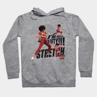 im 50 sally omalley I'm 50 i like to kick, stretch, and kick! Hoodie